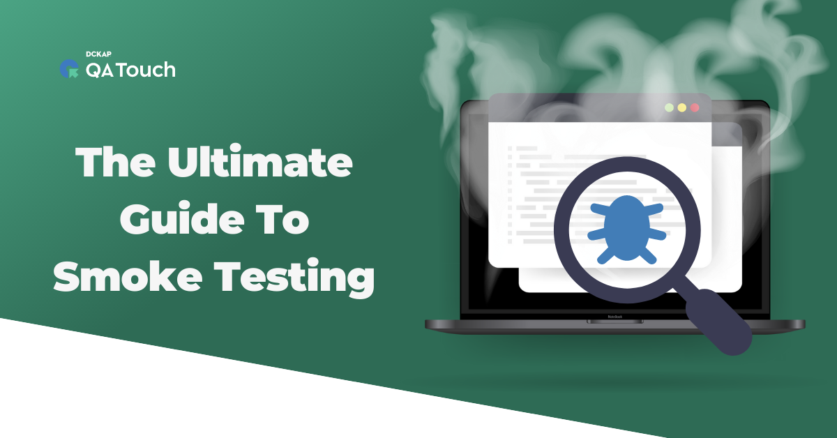 The Ultimate Guide To Smoke Testing