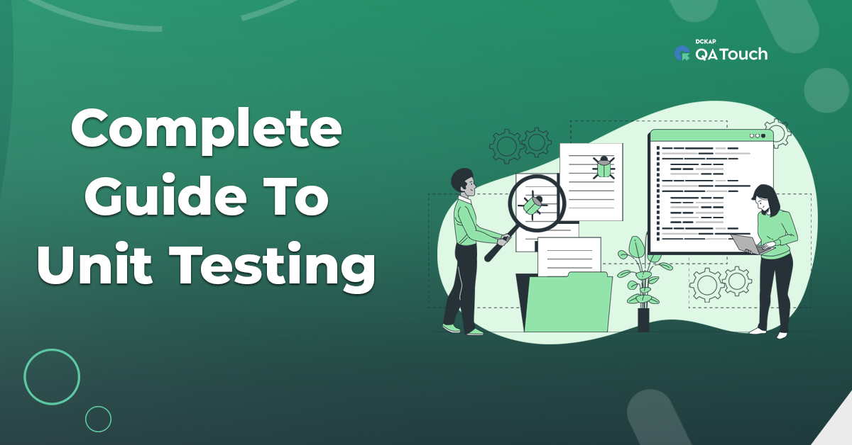 Complete Guide To Unit Testing