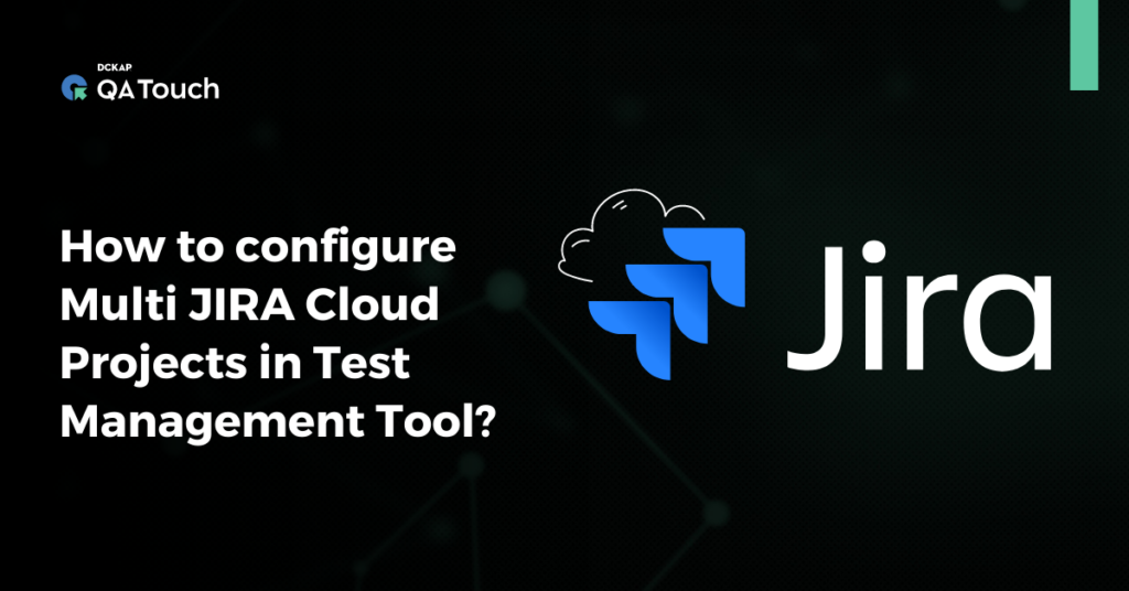 Multi JIRA Cloud Projects