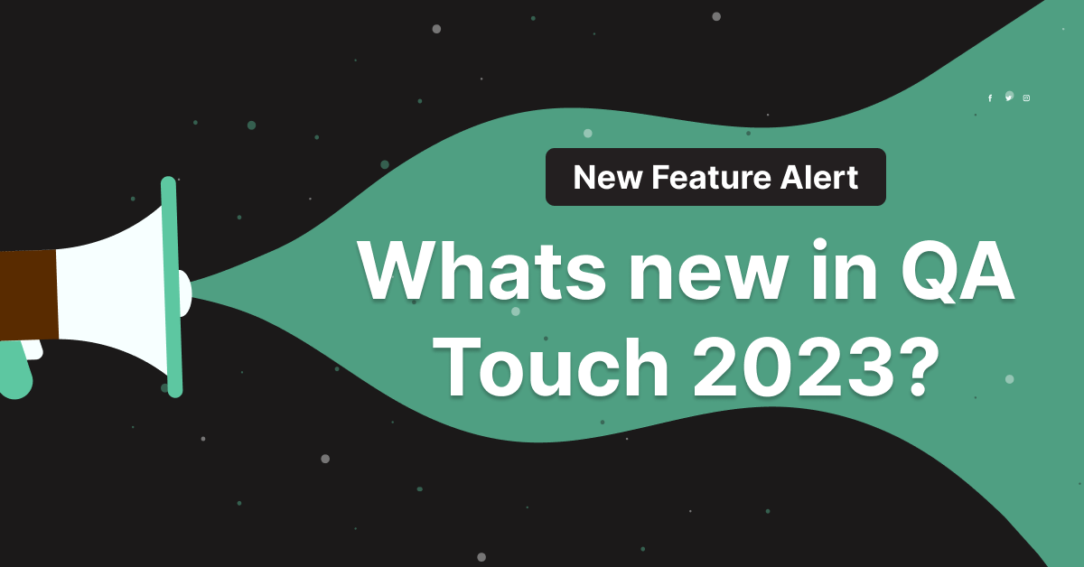 What's New in QA Touch