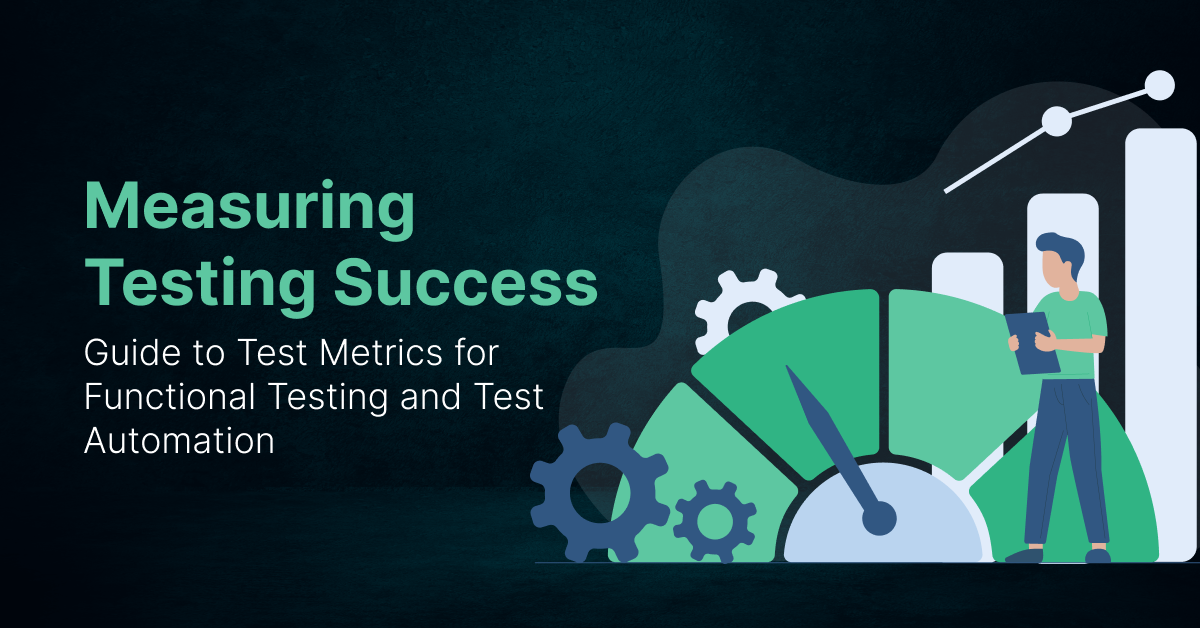 Measuring Testing Success
