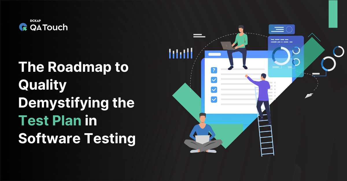 Demystifying the Test Plan in Software Testing