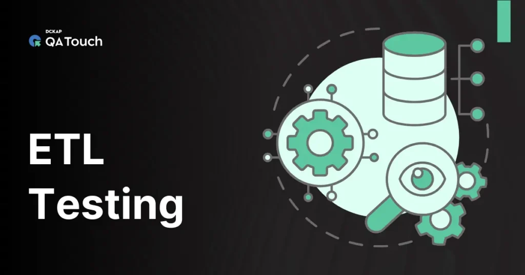 ETL Testing QA Touch