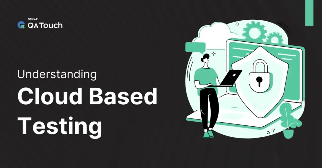 Cloud-Based Testing