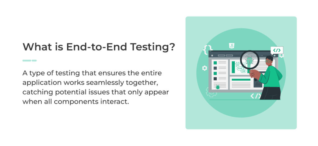 What is End-to-End Testing?