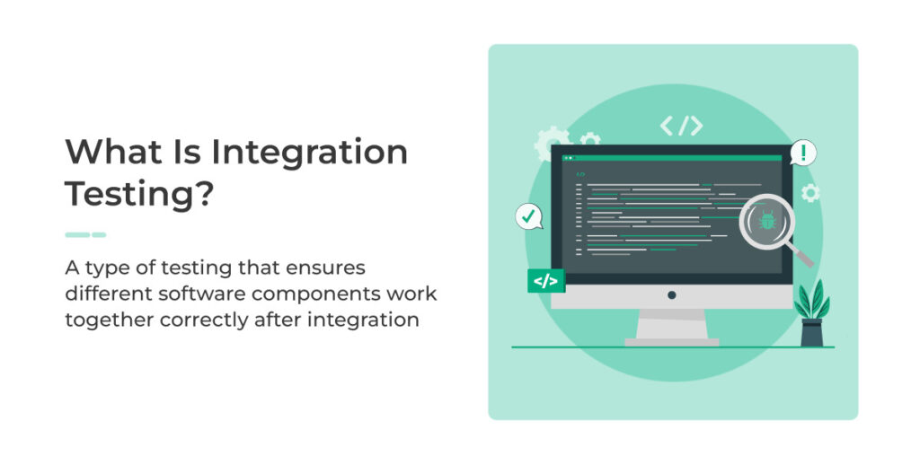 What is integration testing 