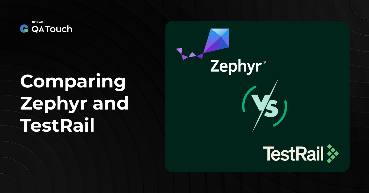 Zephyr vs TestRail: Detailed Comparison