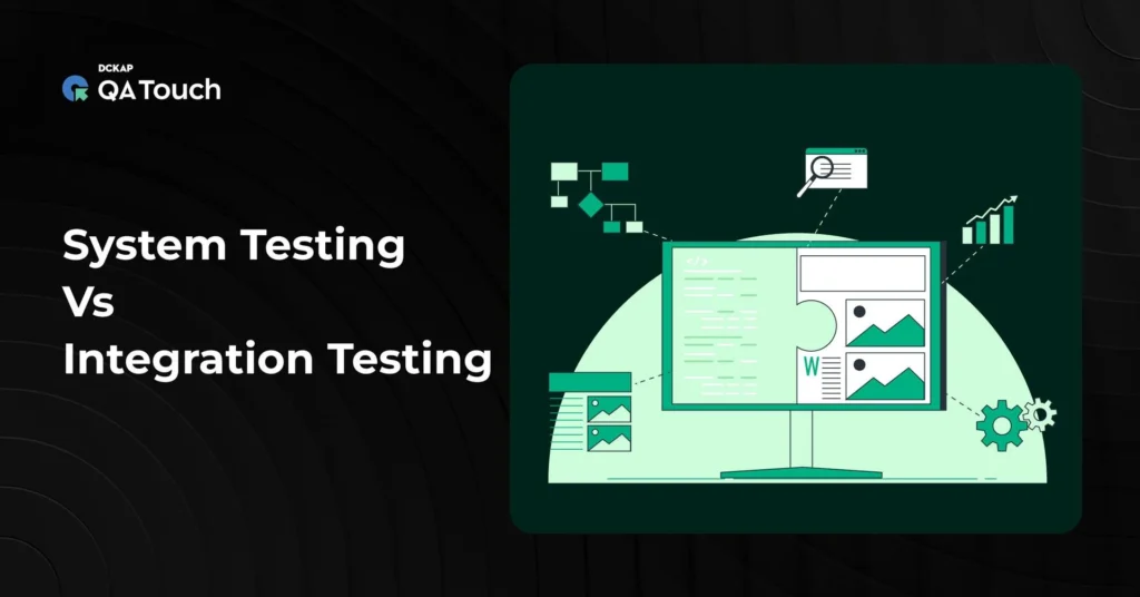 system testing vs integration testing